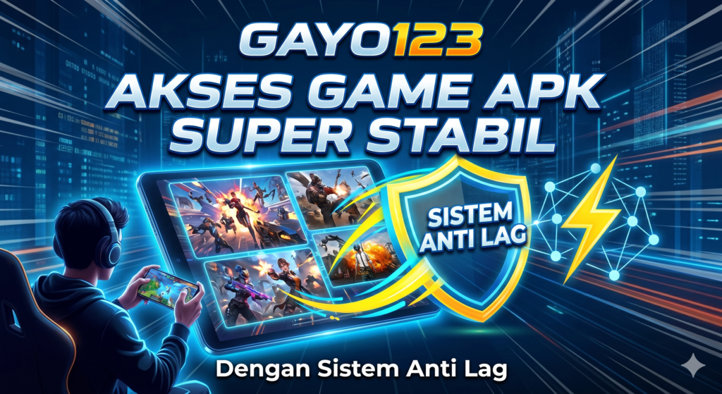 GAYO123 Akses Game APK Super Stabil
